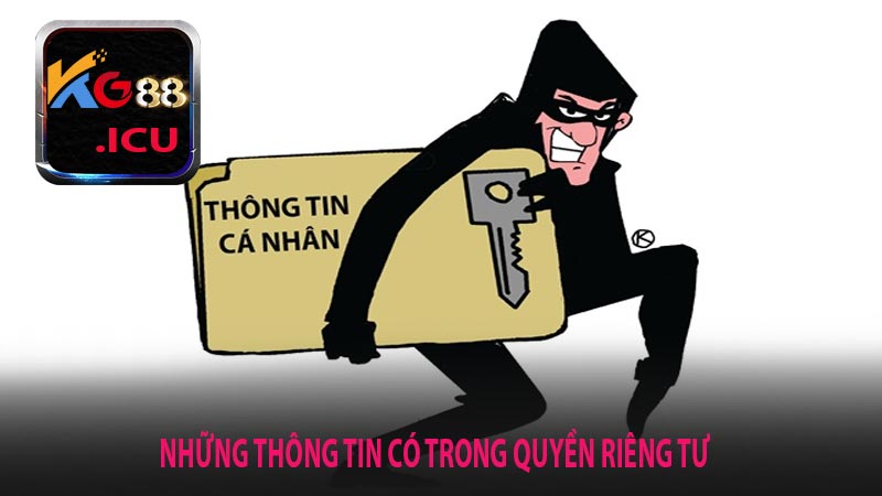 Những thông tin có trong quyền riêng tư khách hàng