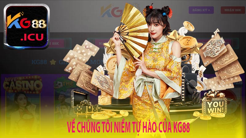 Về Chúng Tôi Niềm Tự Hào Đã Đạt Được Của KG88