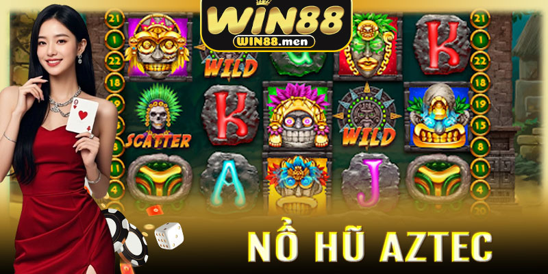 Hướng Dẫn Chơi Nổ Hũ Aztec Cho Người Mới Bắt Đầu